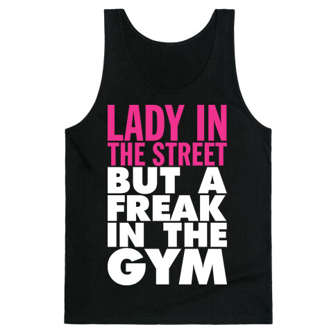 Lady In The Street But A Freak In The Gym (Dark Tank) Tank Top