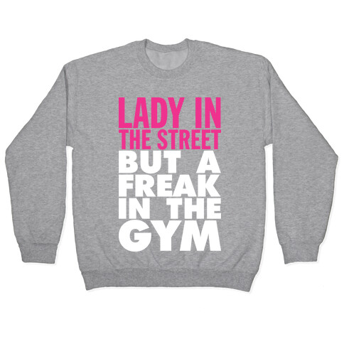 Lady In The Street, Freak In The Gym (Tank) Pullover