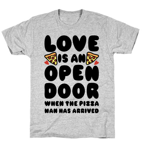 Love Is An Open Door T-Shirt