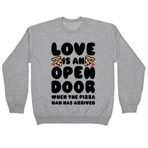 Love Is An Open Door Pullover