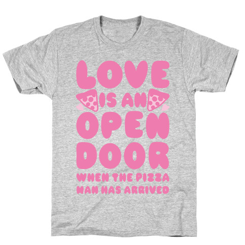 Love Is An Open Door T-Shirt