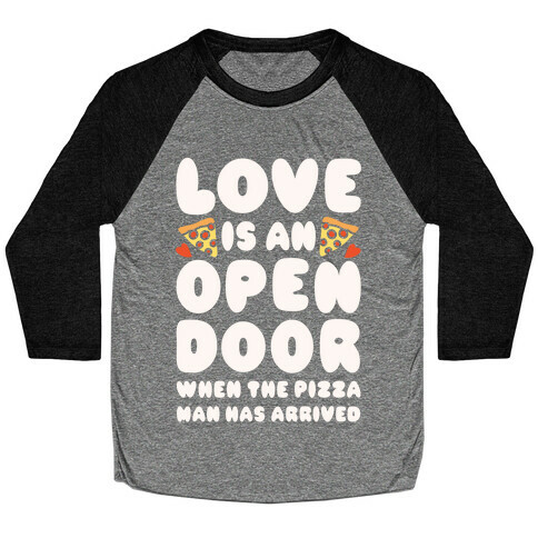 Love Is An Open Door Baseball Tee