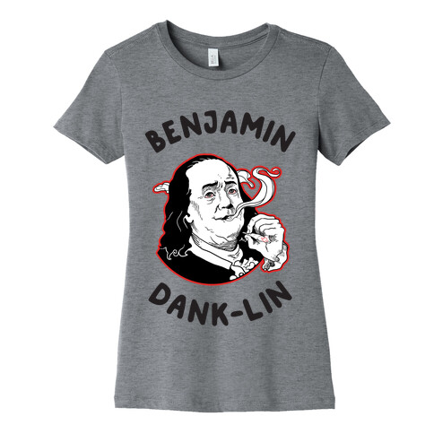 Benjamin Dank-lin Womens T-Shirt