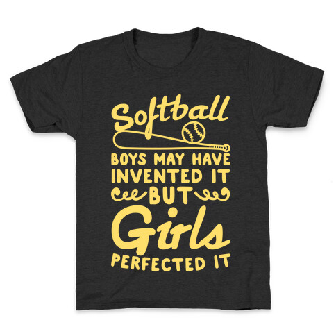 Softball Was Perfected By Girls Kids T-Shirt