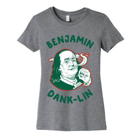 Benjamin Dank-lin Womens T-Shirt