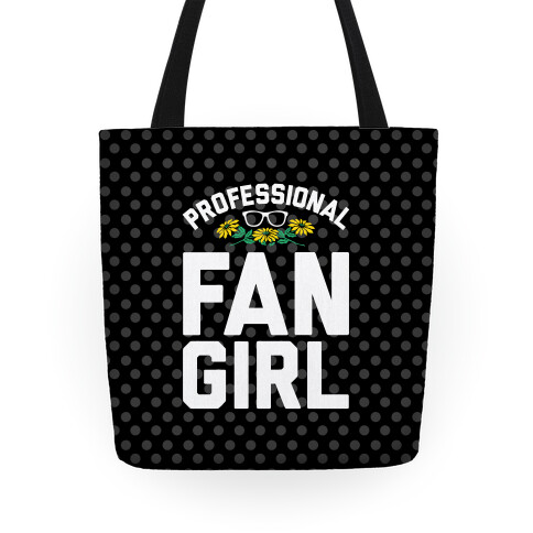 Professional Fangirl Tote