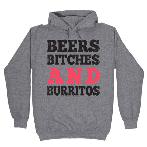 Beers Bitches And Burritos (Tank) Hooded Sweatshirt