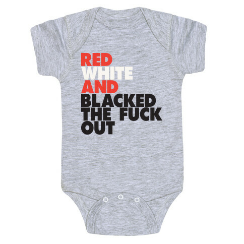 Red White And Blacked The F*** Out (Tank) Baby One-Piece