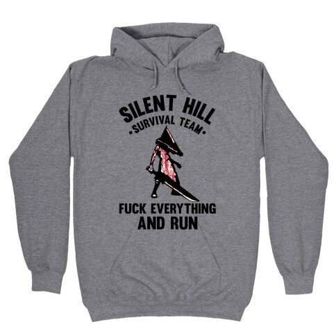 Silent Hill Survival Team F*** Everything And Run Hooded Sweatshirt