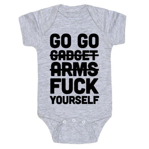 Go Go Gadget F*** Yourself Baby One-Piece