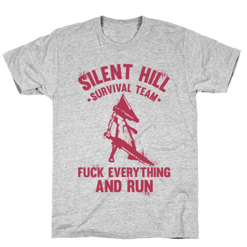 Silent Hill Survival Team F*** Everything And Run T-Shirt