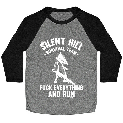 Silent Hill Survival Team F*** Everything And Run Baseball Tee