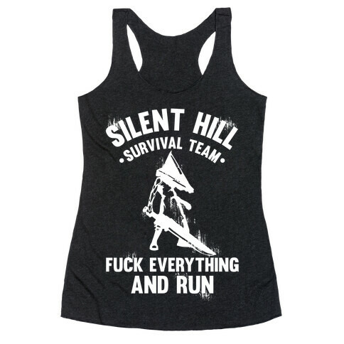 Silent Hill Survival Team F*** Everything And Run Racerback Tank Top