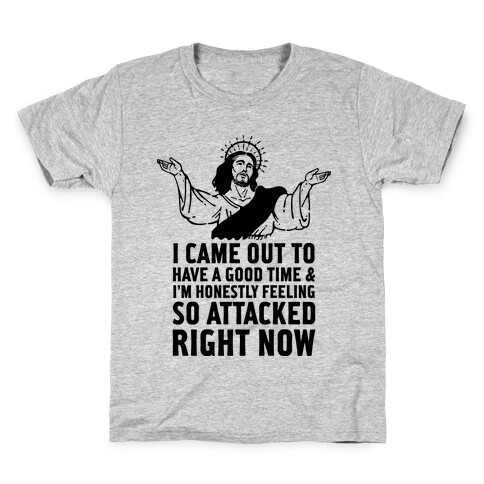 I Came Out to Have a Good Time Jesus Kids T-Shirt
