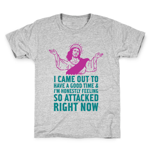 I Came Out to Have a Good Time Jesus Kids T-Shirt