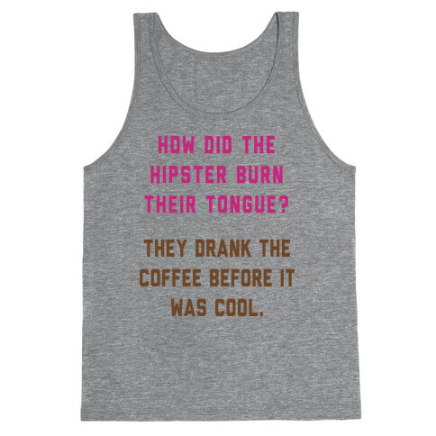 Hipster Jokes Aren't Funny Tank Top