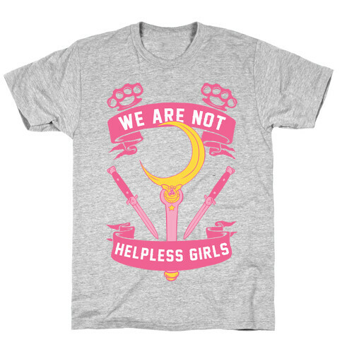 We Are Not Helpless Girls T-Shirt