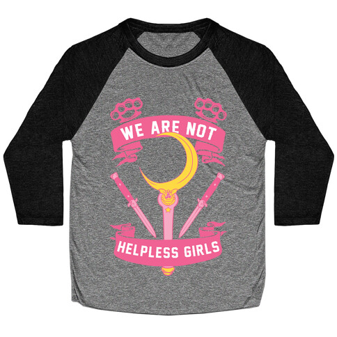 We Are Not Helpless Girls Baseball Tee