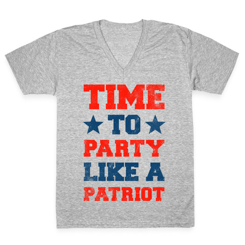 Time to Party Like A Patriot V-Neck Tee Shirt