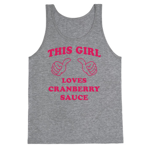 This Girl Loves Cranberry Sauce Tank Top