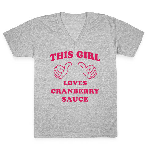 This Girl Loves Cranberry Sauce V-Neck Tee Shirt