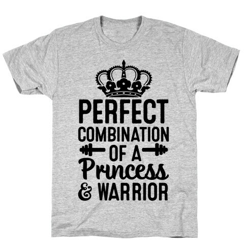 Perfect Combination of a Princess & Warrior T-Shirt