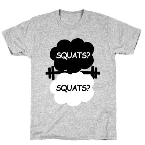 The Squats in Our Stars T-Shirt