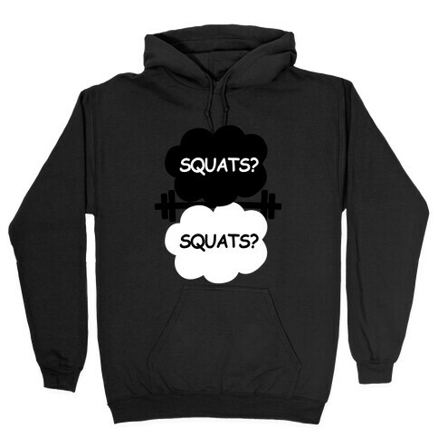 The Squats in Our Stars Hooded Sweatshirt