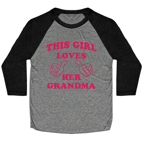 This Girl Loves Her Grandma Baseball Tee