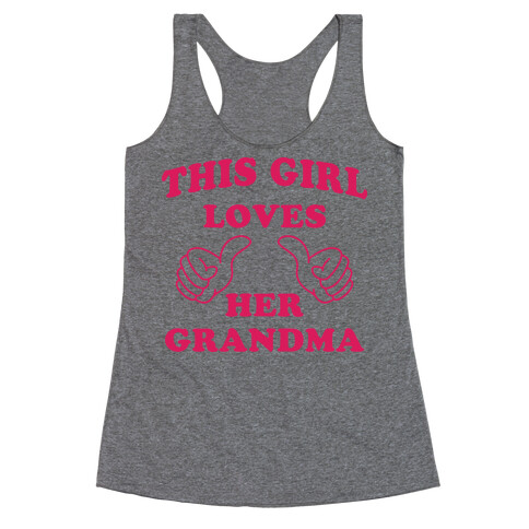 This Girl Loves Her Grandma Racerback Tank Top