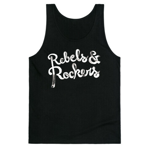 Rebels & Rockers Tank Top