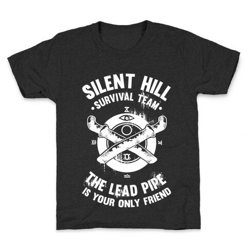 Silent Hill Survival Team The Lead Pipe Is Your Only Friend Kids T-Shirt