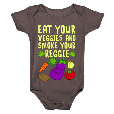 Eat Your Veggies And Smoke Your Reggie Baby One-Piece