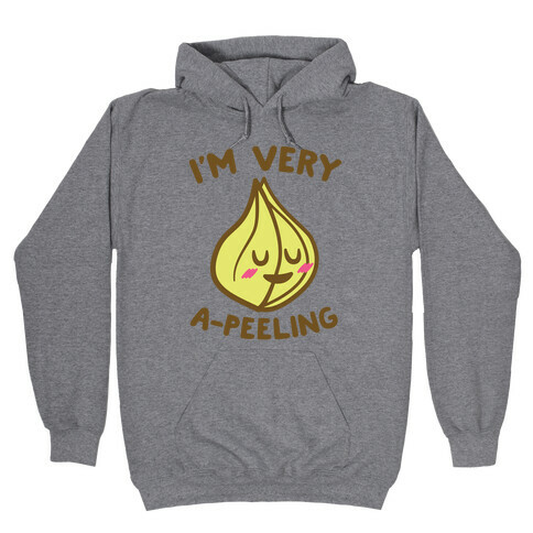 I'm Very A-peeling Hooded Sweatshirt