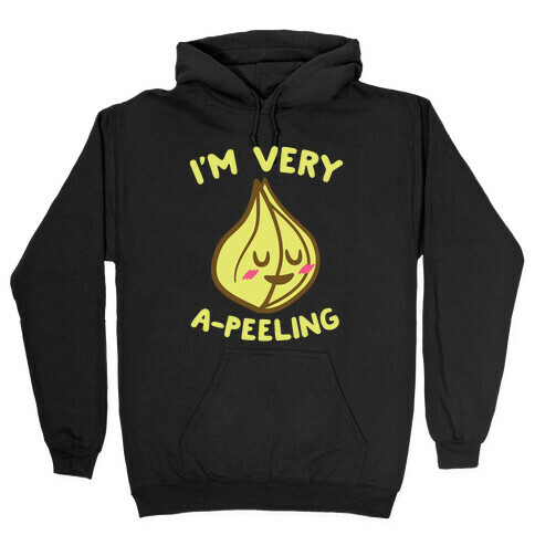 I'm Very A-peeling Hooded Sweatshirt