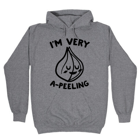 I'm Very A-peeling Hooded Sweatshirt