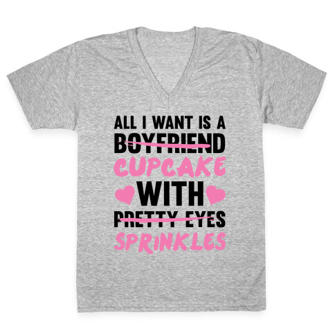 All I Want Is A Cupcake With Sprinkles V-Neck Tee Shirt