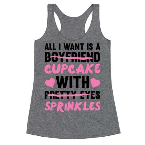 All I Want Is A Cupcake With Sprinkles Racerback Tank Top