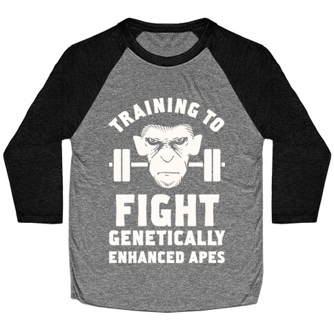 Training To Fight Genetically Enhanced Apes Baseball Tee