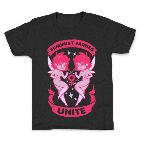Feminist Fairies Unite Kids T-Shirt