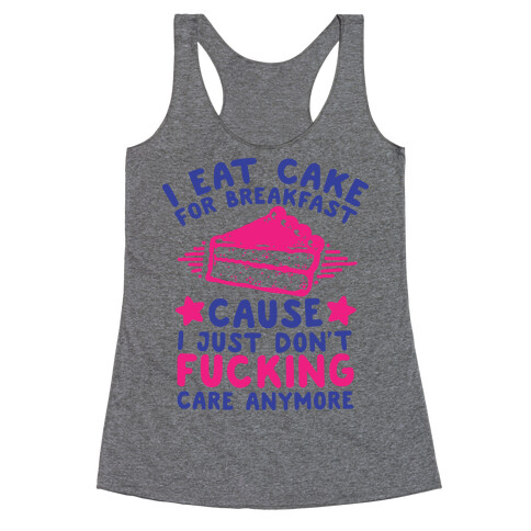 I Eat Cake For Breakfast Racerback Tank Top
