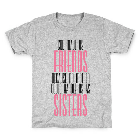 Friends and Sisters Kids T-Shirt