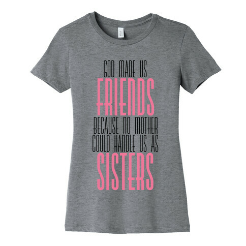 Friends and Sisters Womens T-Shirt