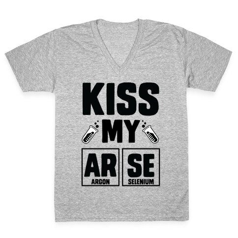 Kiss My ArSe V-Neck Tee Shirt