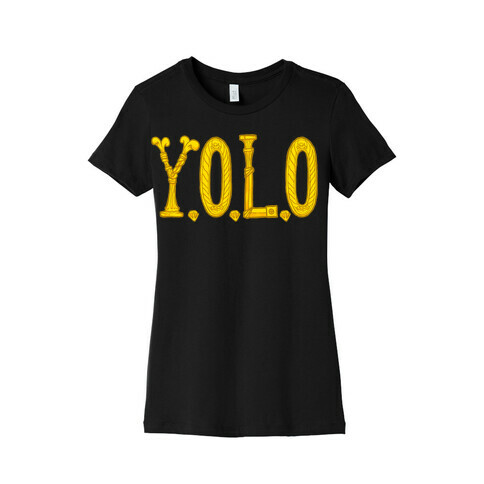 YOLO (golden) Womens T-Shirt