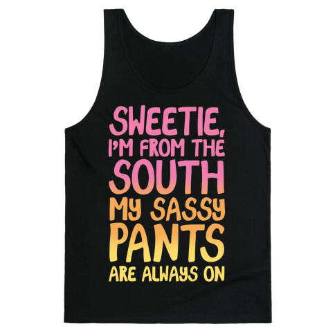 Southern Sassy Pants Tank Top