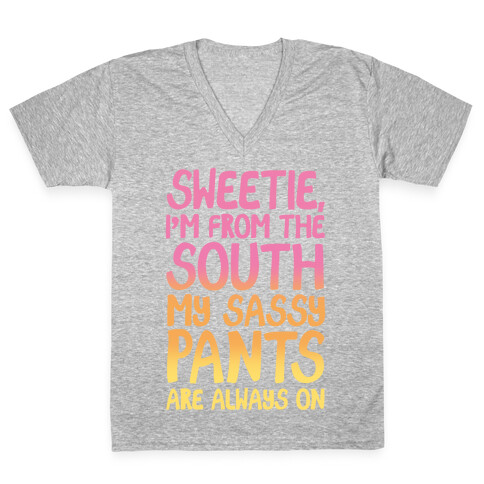 Southern Sassy Pants V-Neck Tee Shirt