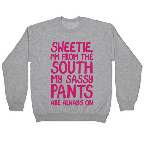 Southern Sassy Pants Pullover