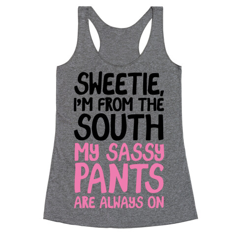 Southern Sassy Pants Racerback Tank Top