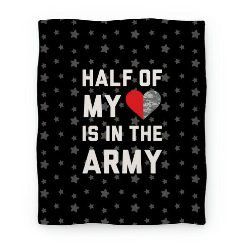 Half My Heart Is In The Army Blanket